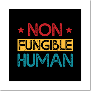 Non-Fungible Human: Embrace Your Unique NFT Identity Posters and Art